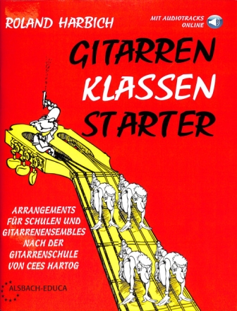 GitarrenKlassenStarter (+Online Audio) f�r Gitarrenensemble Spielpartitur