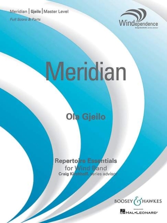 Gjeilo, Ola: Meridian f�r Blasorchester, Kontrabass, Schlaginstrumente und Klavier, gemischt Partitur