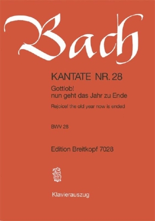 Gottlob nun geht das Jahr zu Ende Kantate Nr.28 BWV28 Klavierauszug (dt/en)