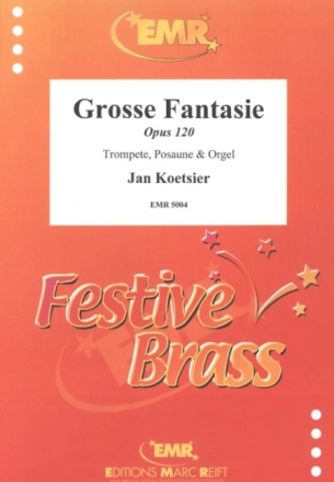 Gro�e Fantasie op.120 f�r Trompete, Posaune und Orgel Stimmen
