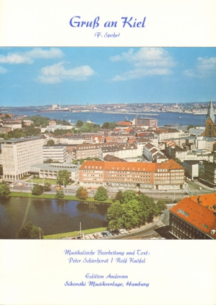 Gru� an Kiel: Einzelausgabe f�r Gesang und Klavier