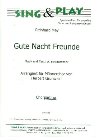 Gute Nacht Freunde f�r M�nnerchor und Klavier Chorpartitur
