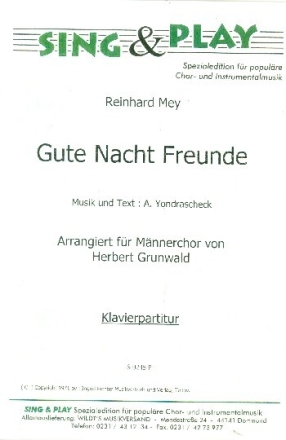 Gute Nacht Freunde f�r M�nnerchor und Klavier Klavierpartitur
