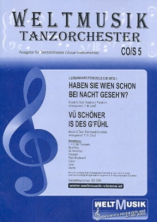 Haben Sie Wien schon bei Nacht gesehn und  V� sch�ner is des G'f�hl: f�r Combo Direktion und Stimmen