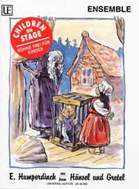 H�nsel und Gretel ausgew�hlte St�cke f�r Ensemble (1.+2.Stimme in C und B, Klavier, Bass, Schlagwerk und Singstimm)