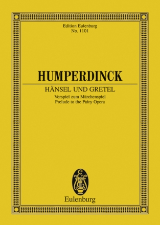 H�nsel und Gretel - Vorspiel zur Oper f�r Orchester Studienpartitur