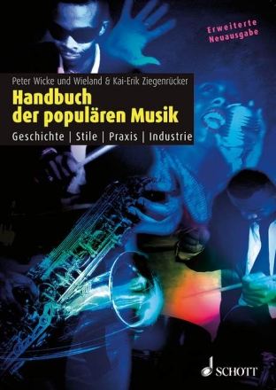 Handbuch der popul�ren Musik Geschichte - Stile - Praxis - Industrie