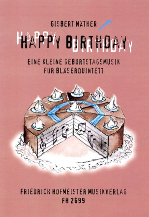 Happy Birthday f�r Fl�te, Oboe, Klarinette, Horn und Fagott Partitur und Stimmen