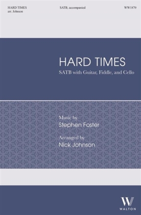 Hard Times for mixed choir, guitar, fiddle and cello choral score