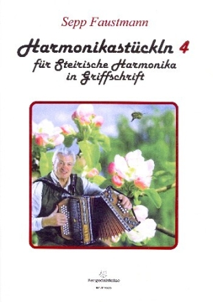 Harmonikast�ckln Band 4 f�r steirische Harmonika in Griffschrift und Notenschrift