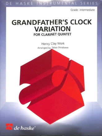 Henry Clay Work Grandfather's Clock Variation Clarinet Quintet PARTITUR + STIMMEN