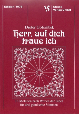 Herr, auf dich traue ich f�r gem Chor (SAB) a cappella Partitur