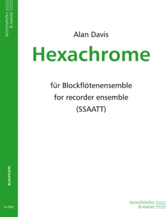 Hexachrome f�r Blockfl�tenensemble (SSAATT) Partitur und Stimmen