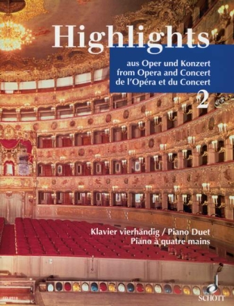 Highlights aus Oper und Konzert Band 2 f�r Klavier 4-h�ndig
