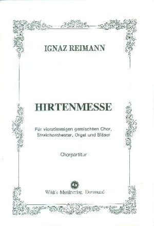 Hirtenmesse f�r gem Chor, Orchester und Orgel Chorpartitur