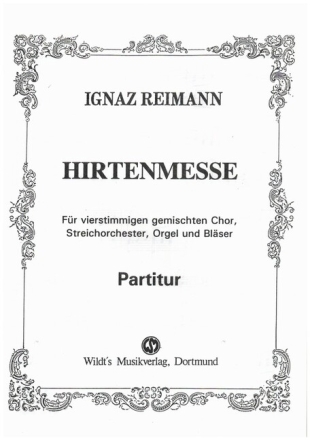 Hirtenmesse f�r gem Chor, Orchester und Orgel Partitur