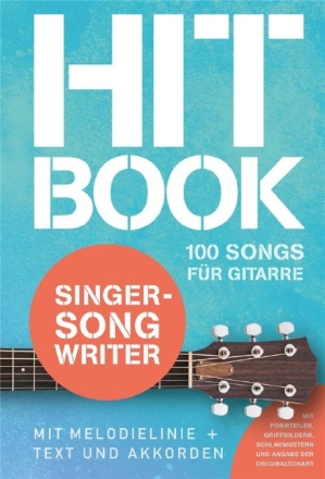 Hitbook Singer-Songwriter f�r Gitarre (Melodie/Text/Akkorde) Spiralbindung
