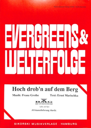 Hoch drob'n auf dem Berg - Einzelausgabe f�r Gesang und Klavier