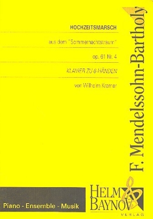 Hochzeitsmarsch op.61,4 f�r Klavier zu  6 H�nden Partitur und Stimmen