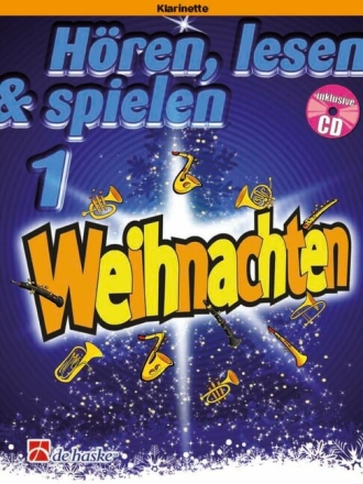 H�ren lesen spielen Band 1 - Weihnachten (+CD) f�r Klarinette