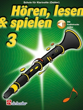 H�ren, lesen & spielen Band 3 (+Online Audio) f�r Klarinette (Oehler)