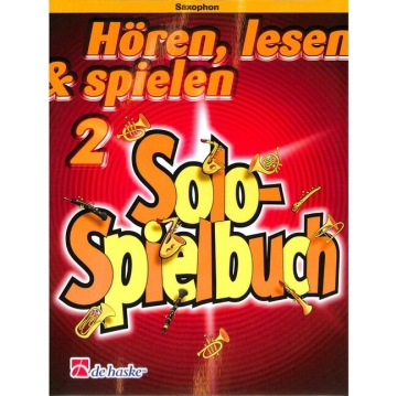 H�ren lesen und spielen Band 2 Solospielbuch f�r Saxophon