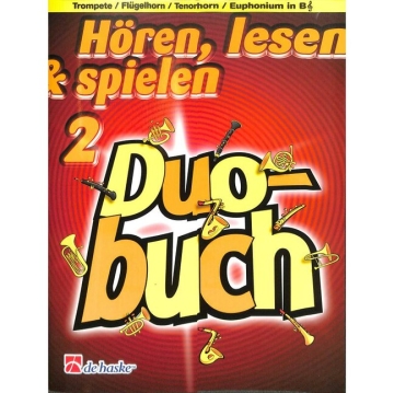 H�ren lesen und spielen Duobuch 2 f�r Trompete (Fl�gelhorn, Tenorhorn, Euphonium in B Vl-Schl)