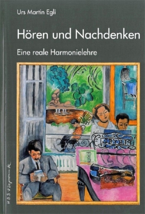 H�ren und Nachdenken Eine reale Harmonielehre