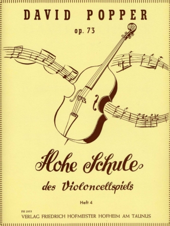 Hohe Schule des Violoncellspiels op.73 Band 4 f�r Violoncello