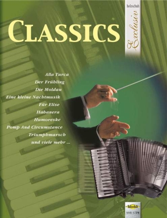 Holzschuh exclusiv: Classics f�r Akkordeon