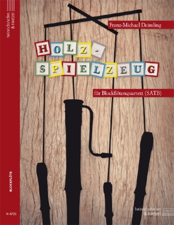 Holzspielzeug f�r 4 Blockfl�ten (SATB) Partitur und Stimmen