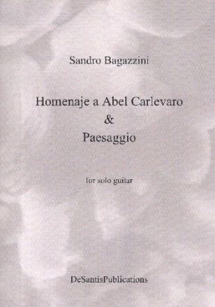 Homenaje a Abel Carlevaro  und  Paesaggio f�r Gitarre