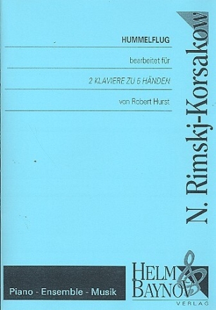Hummelflug f�r 2 Klaviere zu 5 H�nden Partitur und 2 Stimmen
