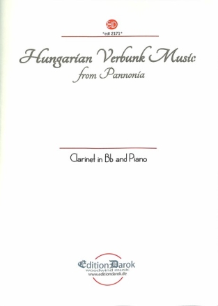 Hungarian Verbunk Music from Pannonia for clarinet and piano