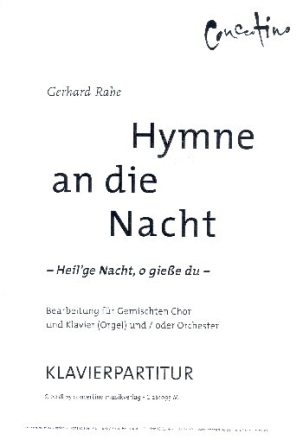 Hymne an die Nacht f�r gem Chor und Klavier (Orgel/Orchester) Klavierpartitur