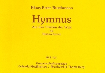 Hymnus auf den Frieden der Welt f�r Blasorchester Direktion und Stimmen