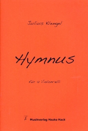 Hymnus f�r 12 Violoncelli Partitur und Stimmen
