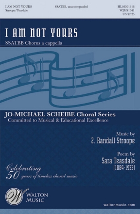 I Am Not Yours for mixed chorus (SSATBB unaccompanied score