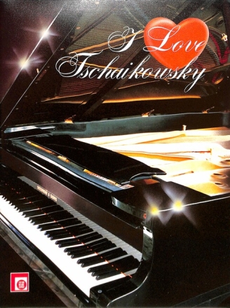 I love Tschaikowsky Ber�hmte Themen aus gro�en Werken