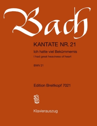 Ich hatte viel Bek�mmernis Kantate Nr.21 BWV21 Klavierauszug (dt/en),  Neuausgabe 2016