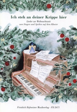 Ich steh an deiner Krippe hier f�r Klavier (mit Text)