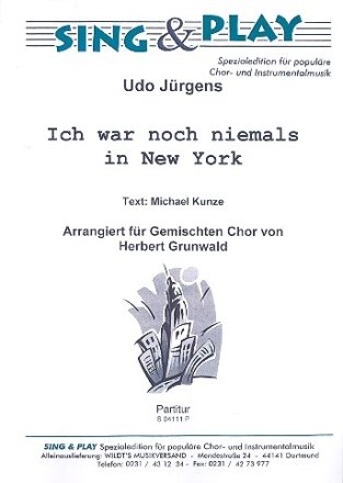 Ich war noch niemals in New York f�r gem Chor und Klavier Partitur