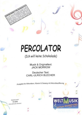Ich will keine Schokolade (Percolator) f�r Klavier (Gesang/Gitarre) (en/dt) Einzelausgabe