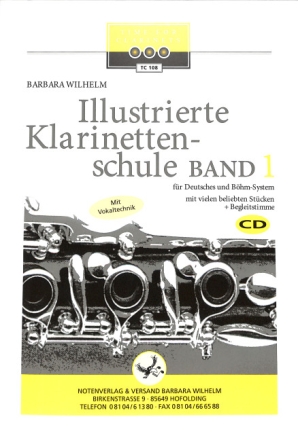 Illustrierte Klarinettenschule Band 1 (+2 CD's) f�r deutsches System und B�hm-System (enth�lt Begleitstimme)