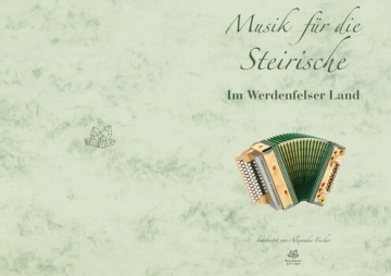 Im Werdenfelser Land f�r Steirische Harmonika (in Griffschrift)