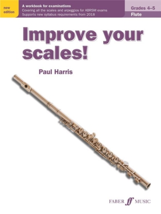Improve your Scales! Grade 4-5 for flute