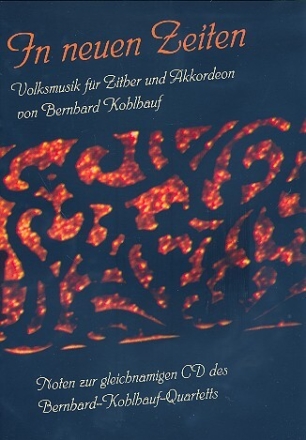 In neuen Zeiten - Volksmusik f�r Zither und Akkordeon