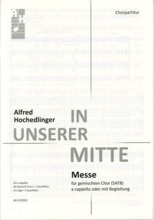 In unserer Mitte f�r gem Chor a cappella (Instrumente ad lib) Chorpartitur