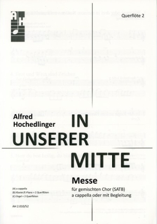 In unserer Mitte f�r gem Chor a cappella (Instrumente ad lib) Fl�te 2