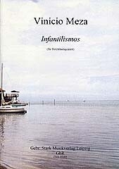 Infantilismos f�r Fl�te, Oboe, Klarinette, Horn und Fagott Partitur und Stimmen
